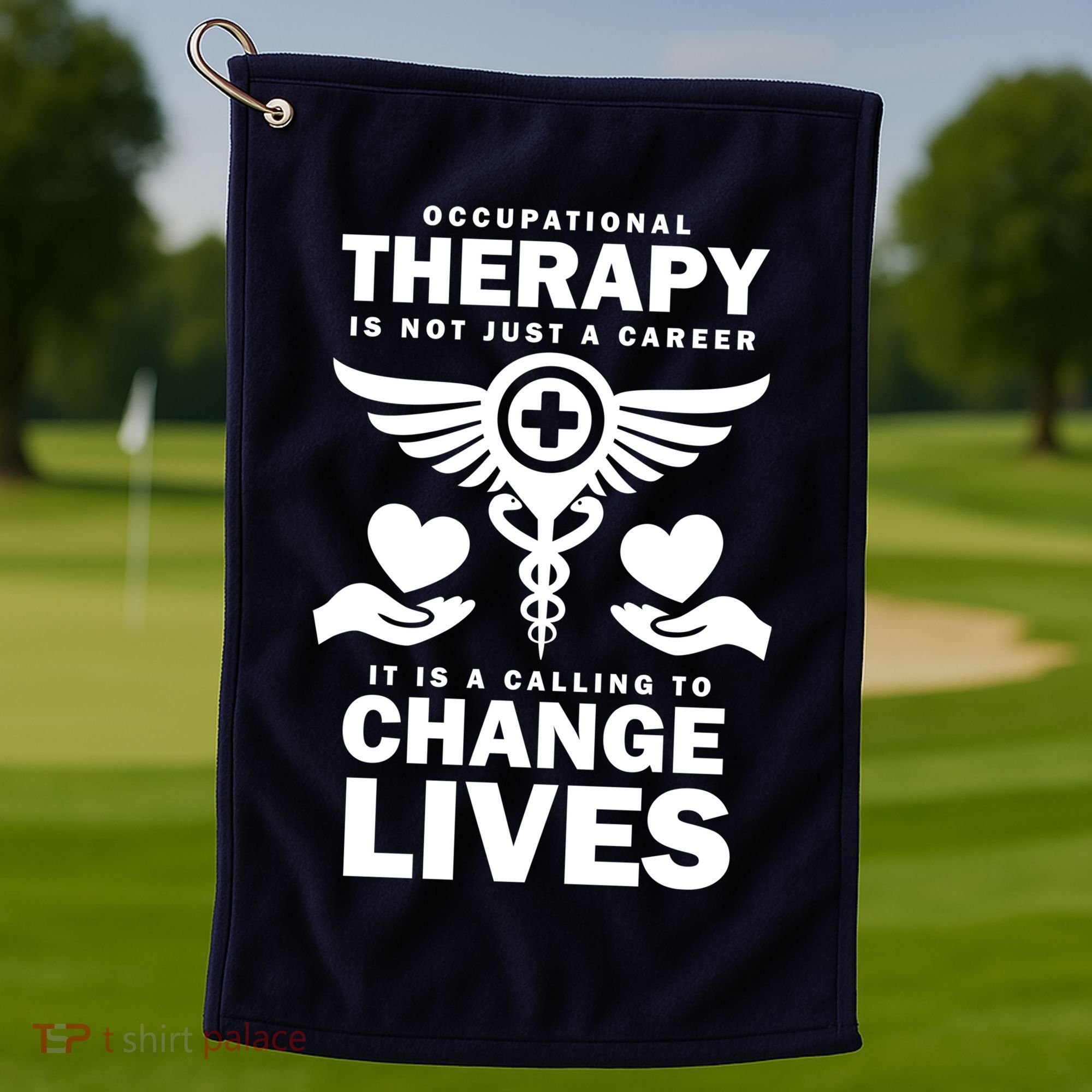 Occupational Therapy Change Lives Golf Towel