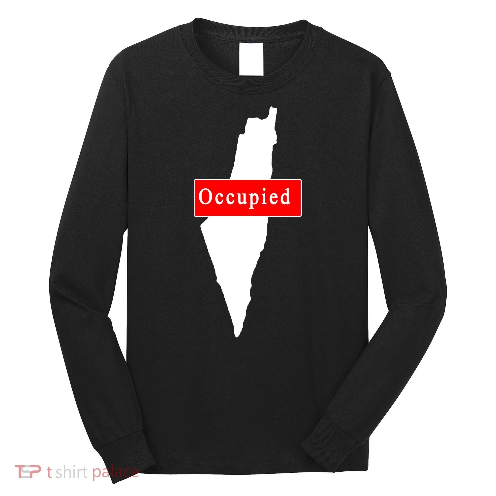 Occupied Palestine Free Gaza Anti Israel Long Sleeve Shirt