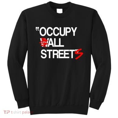 Occupy All Streets Sweatshirt