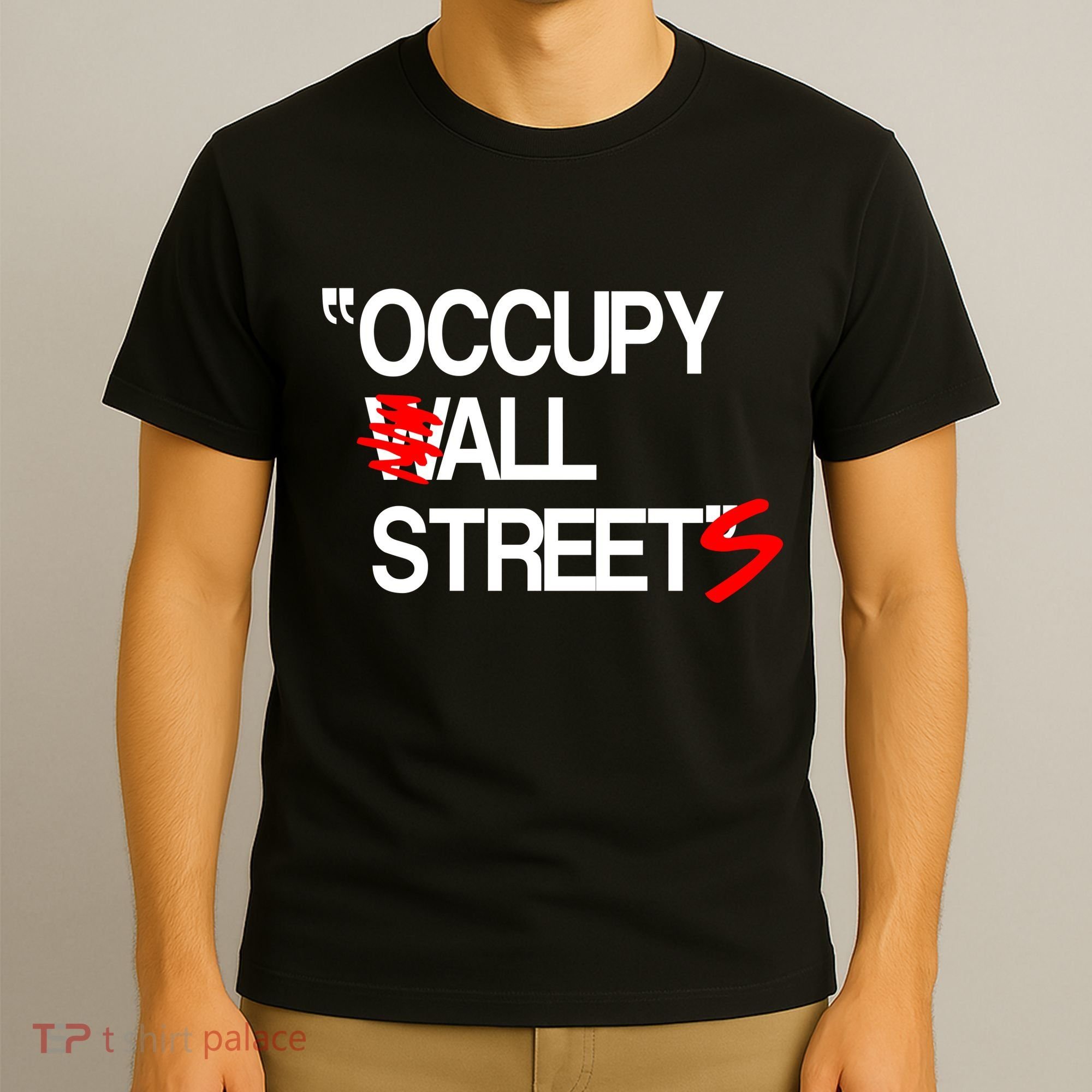 Occupy All Streets T-Shirt