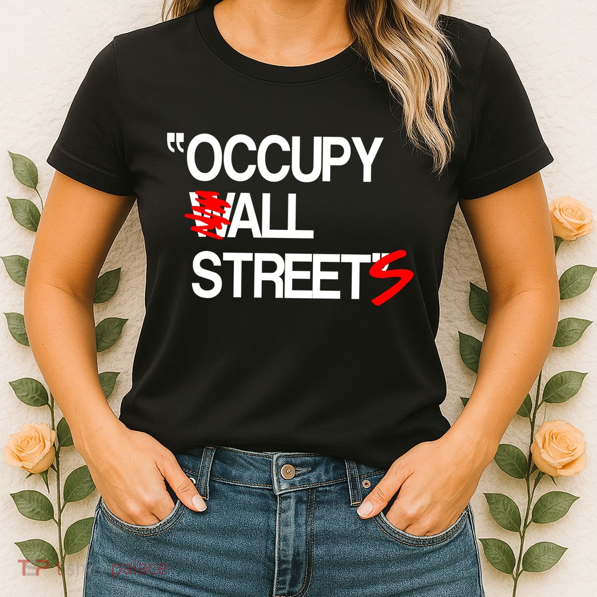 Occupy All Streets Women's T-Shirt