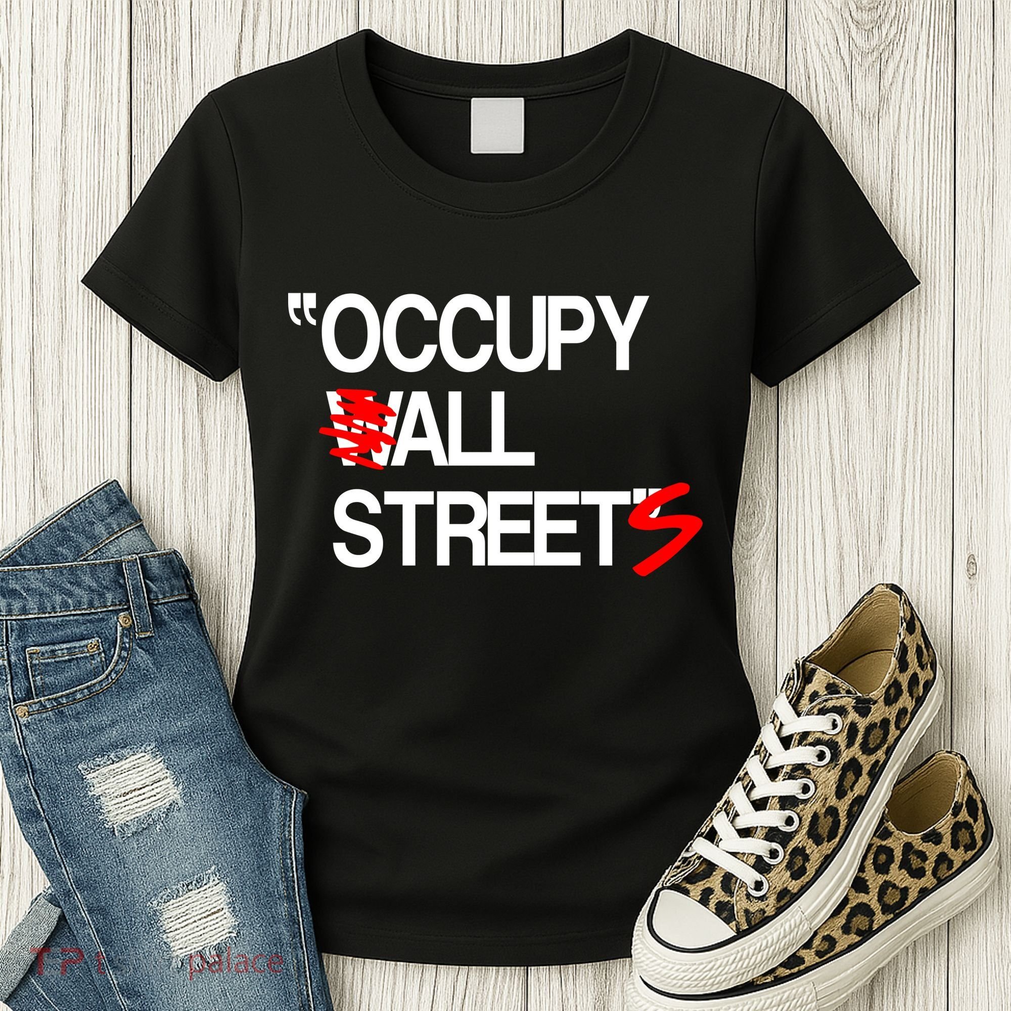 Occupy All Streets Women's T-Shirt