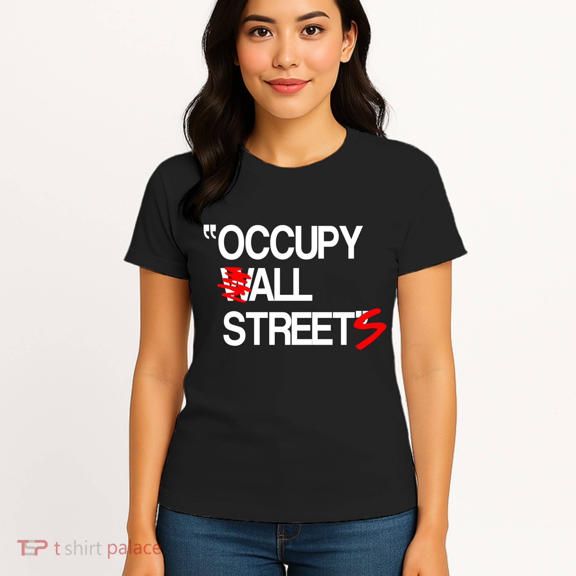Occupy All Streets Women's T-Shirt