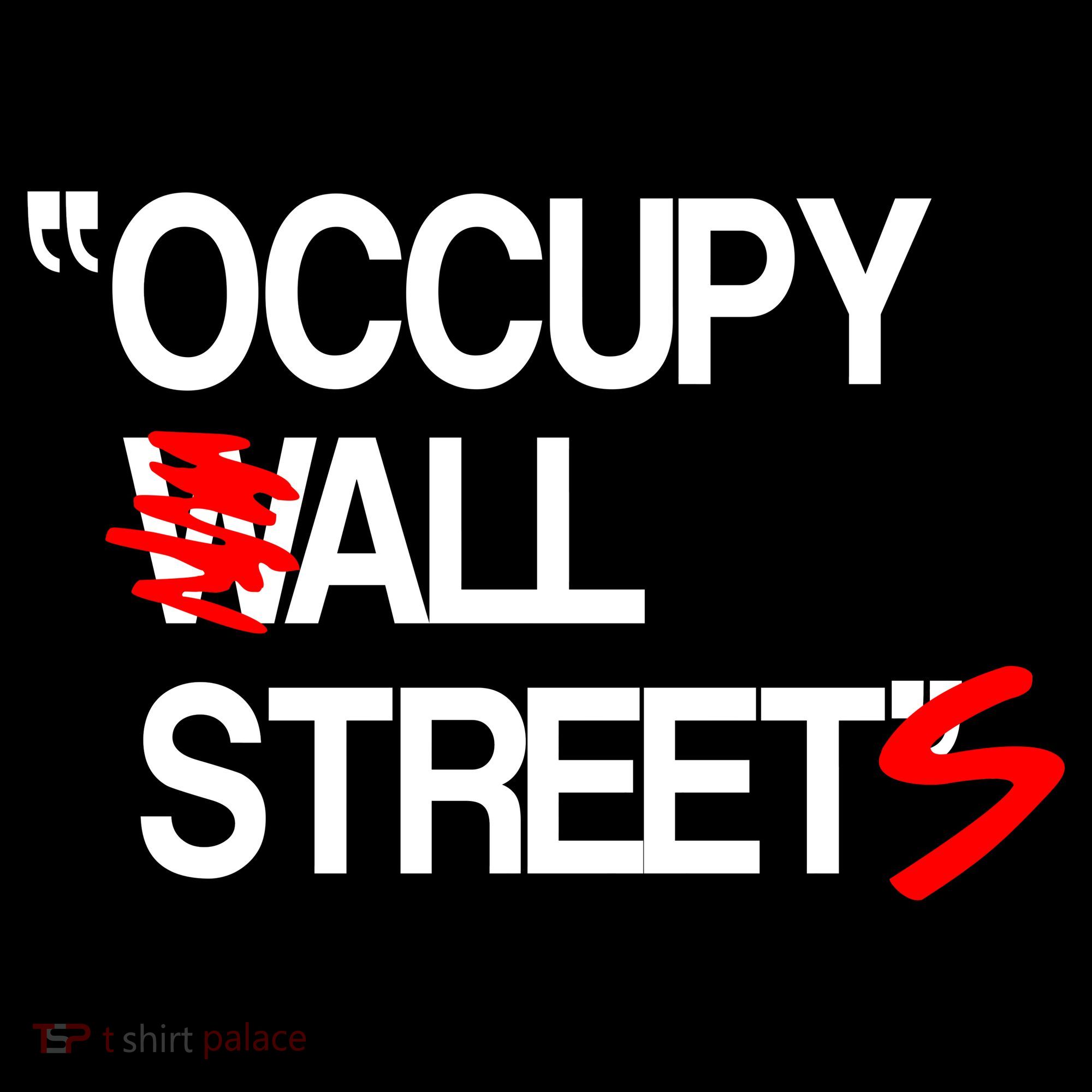 Occupy All Streets Women's T-Shirt
