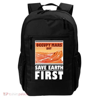 Occupy Mars But Save Earth First Backpack
