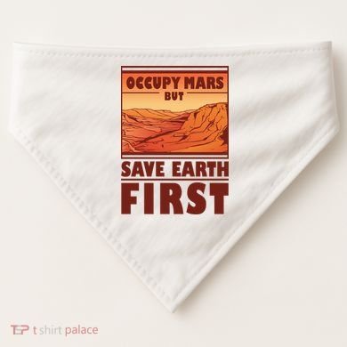 Occupy Mars But Save Earth First USA-Made Doggie Bandana
