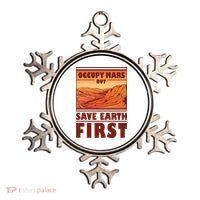Occupy Mars But Save Earth First Ornament thumb 0