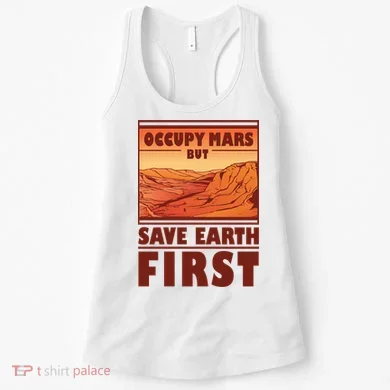 Occupy Mars But Save Earth First Women's Tank Top