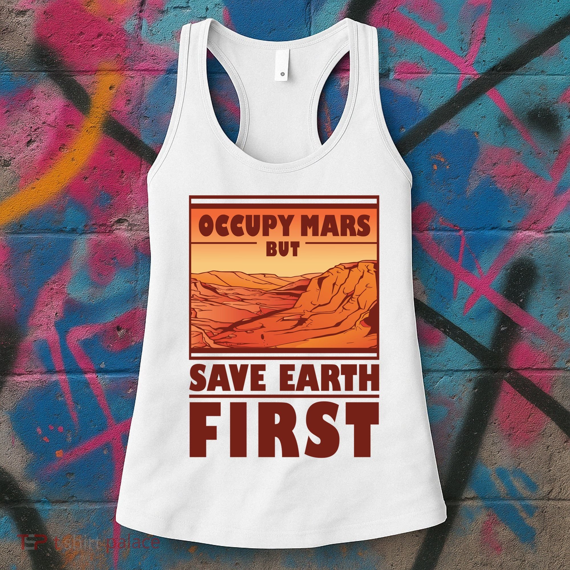 Occupy Mars But Save Earth First Women's Tank Top