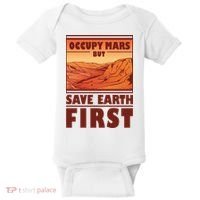 Occupy Mars But Save Earth First Baby Bodysuit thumb 0