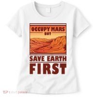 Occupy Mars But Save Earth First Women's T-Shirt thumb 0