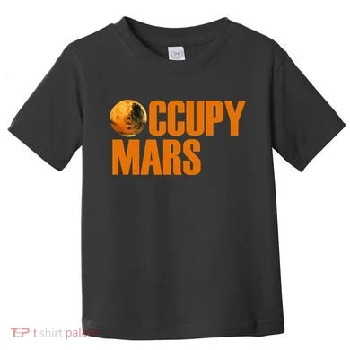 Occupy Mars Space Toddler T-Shirt
