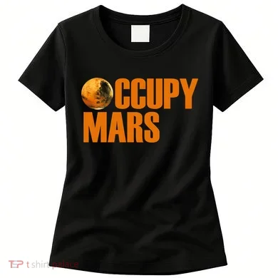 Occupy Mars Space Women's T-Shirt