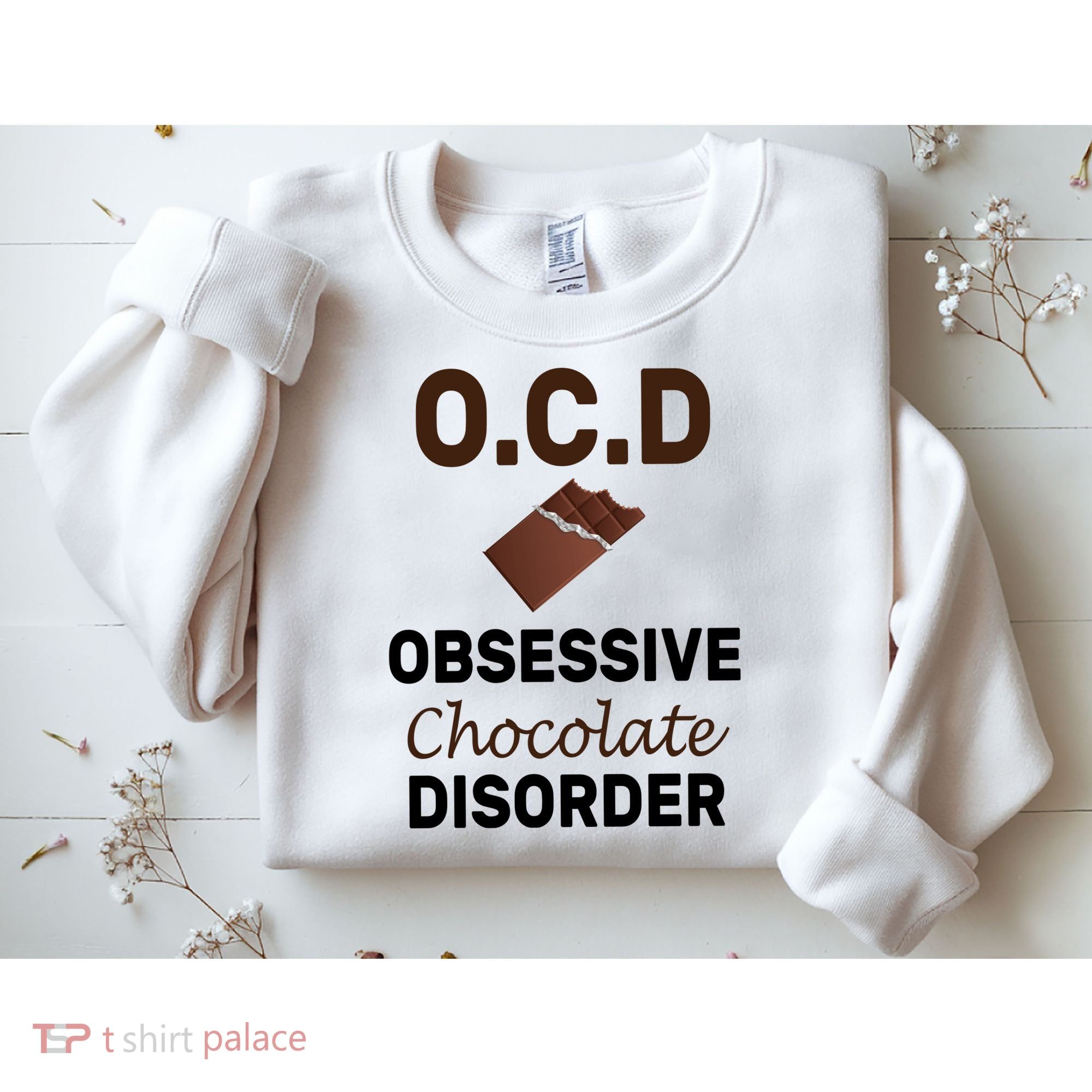 OCD Obsessive Chocolate Disorder Sweatshirt