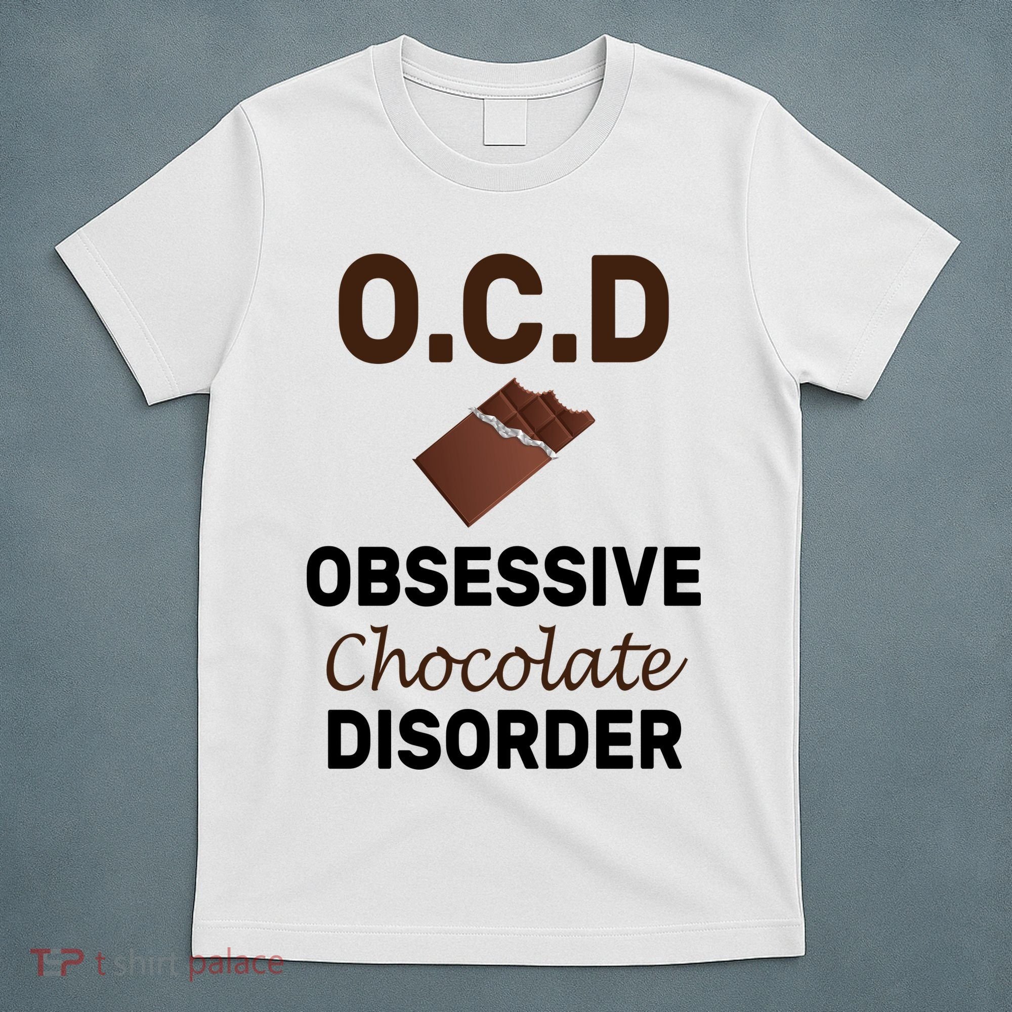 OCD Obsessive Chocolate Disorder T-Shirt