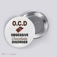 OCD Obsessive Chocolate Disorder Button thumb 0