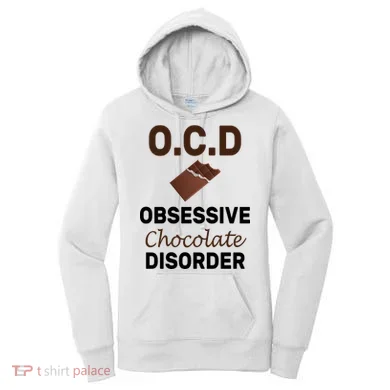 OCD Obsessive Chocolate Disorder Women's Hoodie