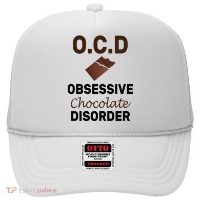 OCD Obsessive Chocolate Disorder Hat