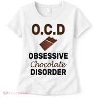 OCD Obsessive Chocolate Disorder Women's T-Shirt thumb 0