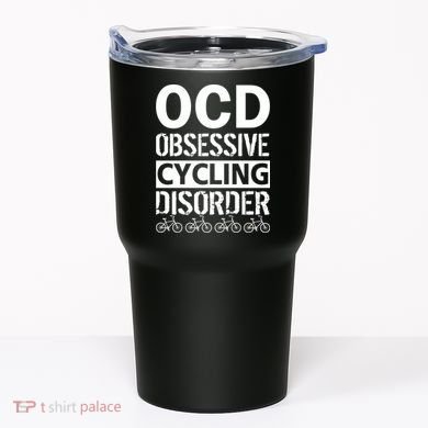 OCD Obsessive Cycling Disorder Tumbler