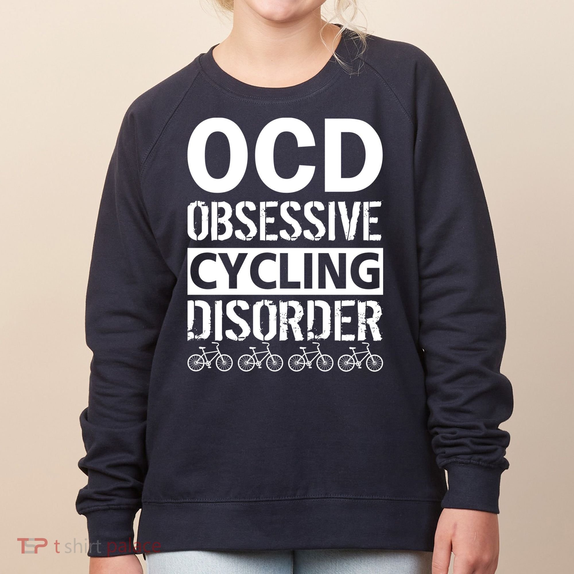 OCD Obsessive Cycling Disorder Women's Sweatshirt