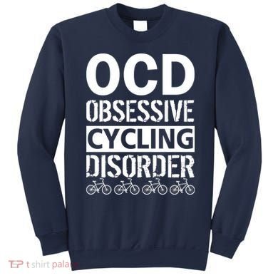 OCD Obsessive Cycling Disorder Sweatshirt