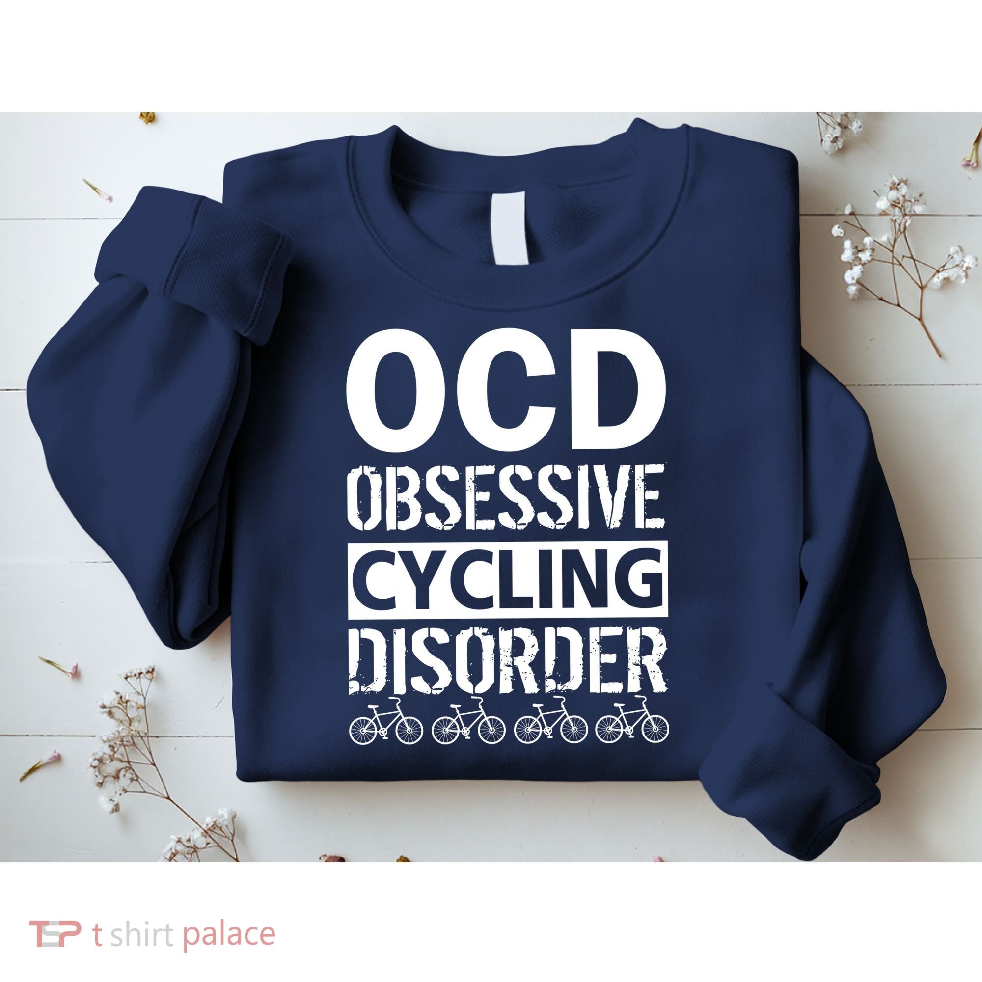 OCD Obsessive Cycling Disorder Sweatshirt