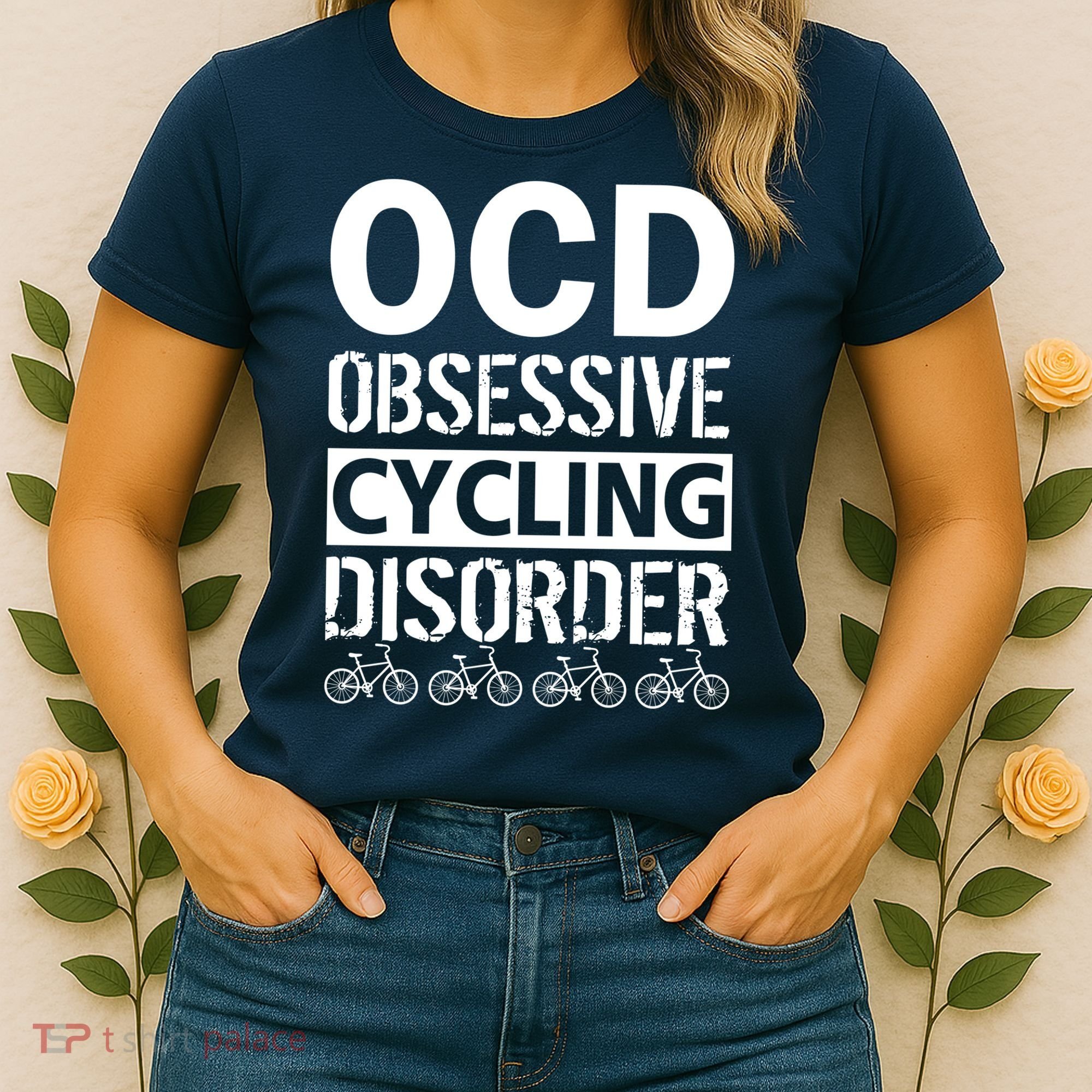 OCD Obsessive Cycling Disorder Women's T-Shirt