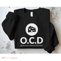 Obsessive Cheese Disorder Funny Cheese Lover Gift Sweatshirt thumb 2