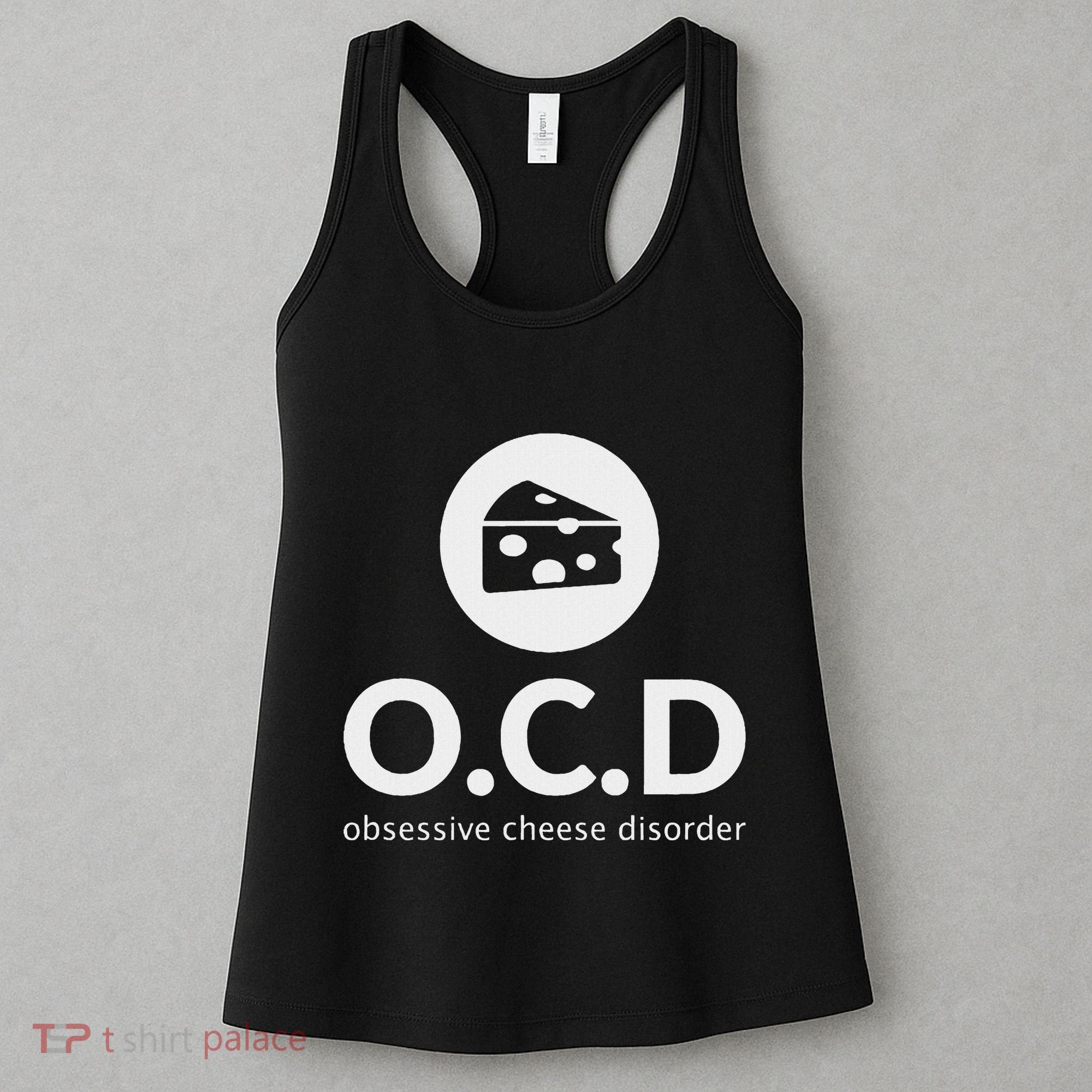 Obsessive Cheese Disorder Funny Cheese Lover Gift Women's Tank Top