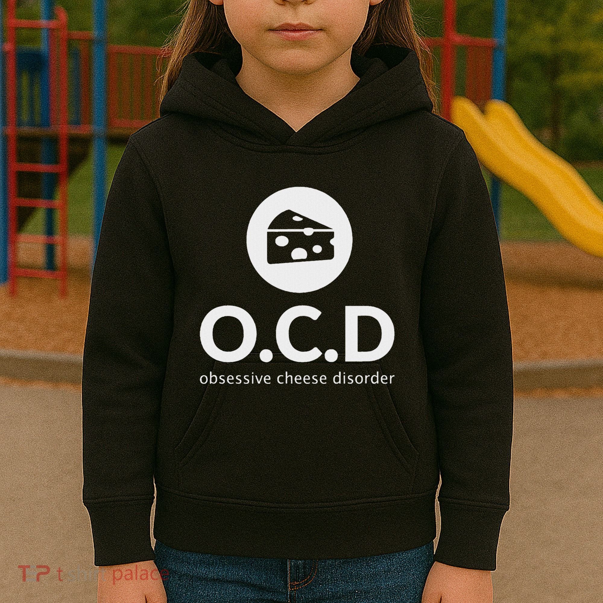 Obsessive Cheese Disorder Funny Cheese Lover Gift Kids Hoodie