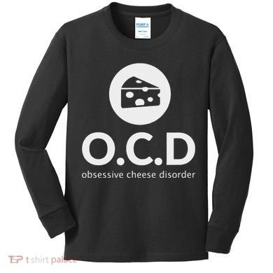Obsessive Cheese Disorder Funny Cheese Lover Gift Kids Long Sleeve Shirt