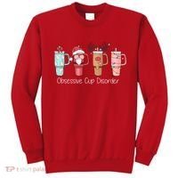 Obsessive Cup Disorder Cute Christmas Funny Sweatshirt thumb 0
