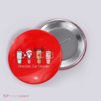 Obsessive Cup Disorder Cute Christmas Funny Button