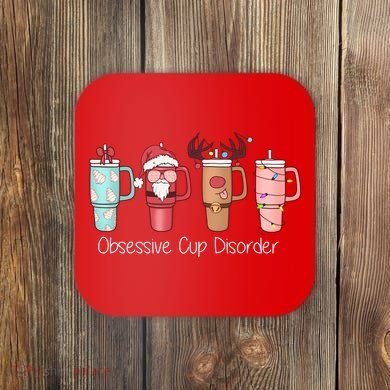 Obsessive Cup Disorder Cute Christmas Funny Coaster