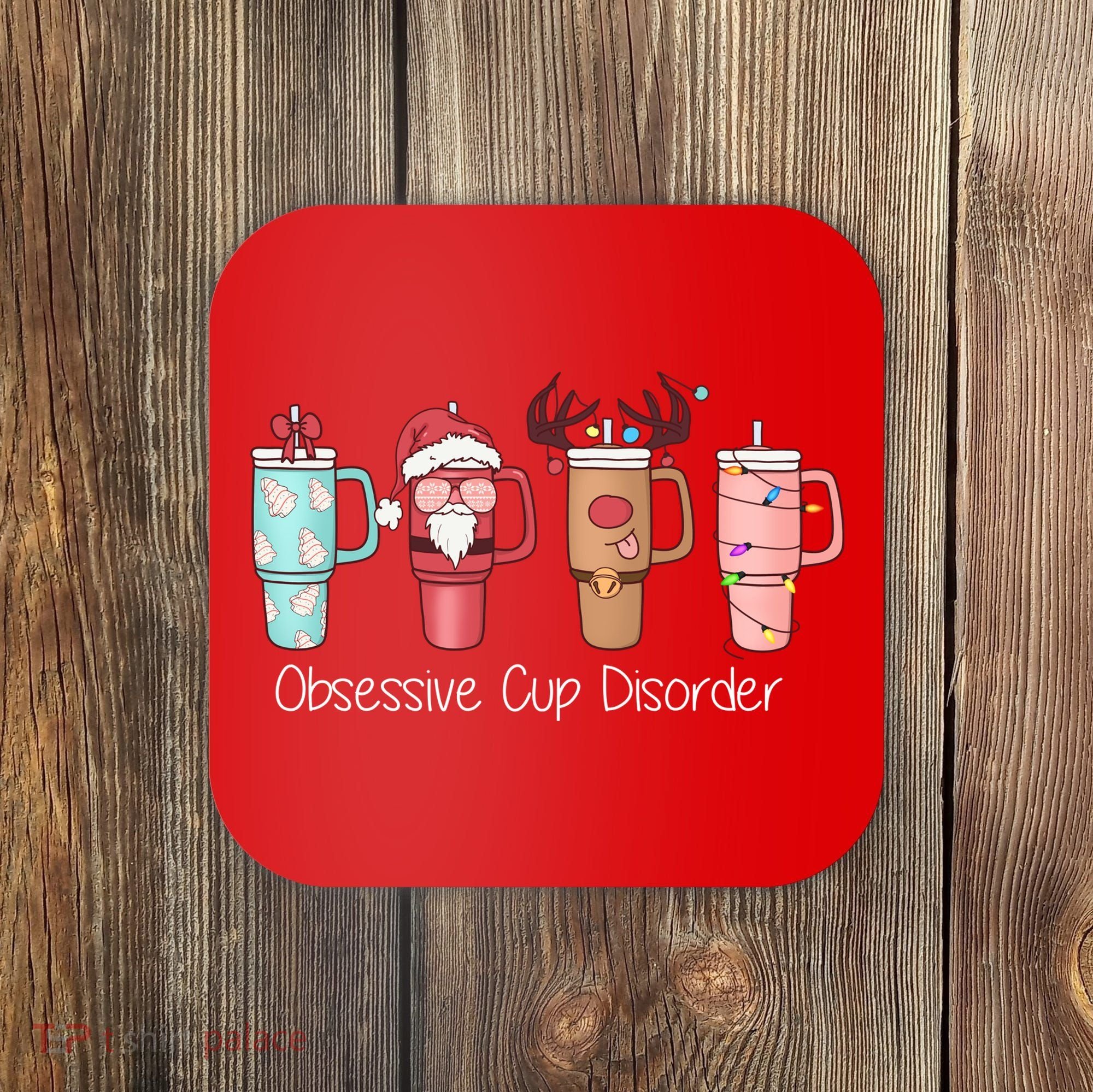 Obsessive Cup Disorder Cute Christmas Funny Coaster