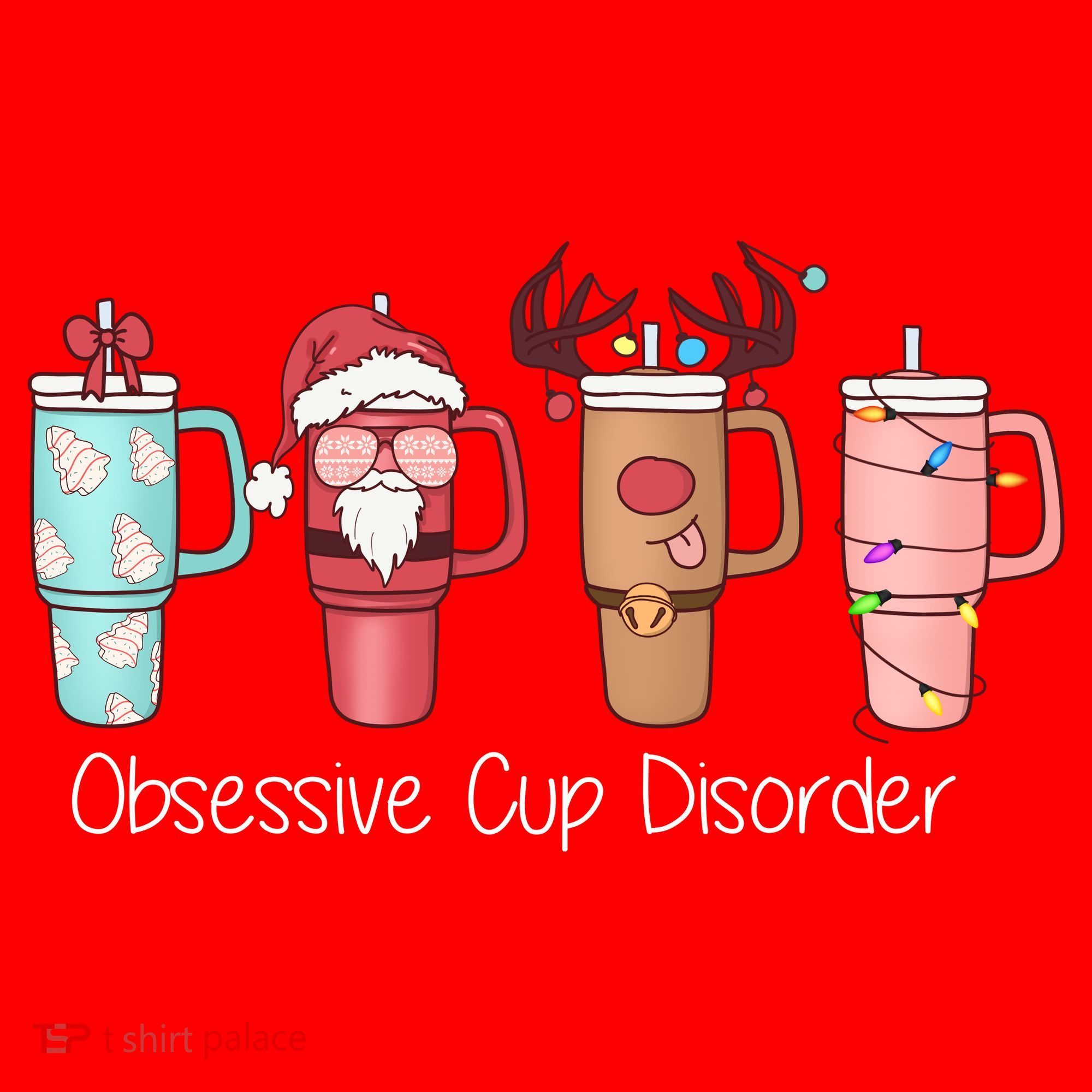 Obsessive Cup Disorder Cute Christmas Funny Women's T-Shirt