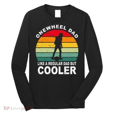 Onewheel Cool Dad One Wheel Long Sleeve Shirt