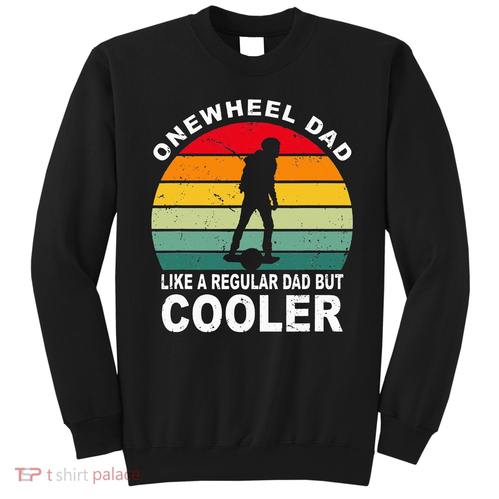Onewheel Cool Dad One Wheel Sweatshirt