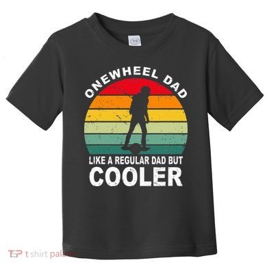 Onewheel Cool Dad One Wheel Toddler T-Shirt