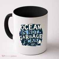 Ocean Is Not A Garbage Can Coffee Mug thumb 0