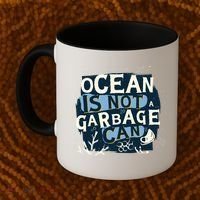 Ocean Is Not A Garbage Can Coffee Mug thumb 2