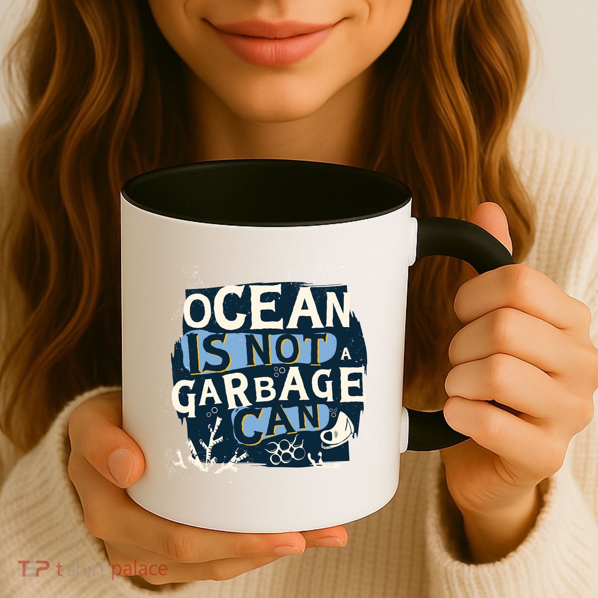 Ocean Is Not A Garbage Can Coffee Mug