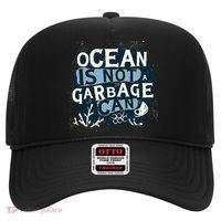 Ocean Is Not A Garbage Can Hat thumb 0