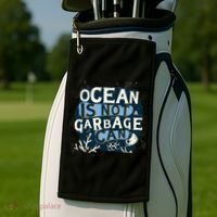 Ocean Is Not A Garbage Can Golf Towel thumb 2