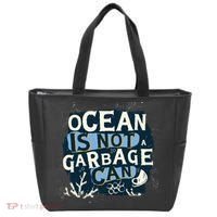 Ocean Is Not A Garbage Can Tote Bag thumb 0