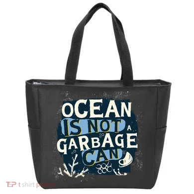 Ocean Is Not A Garbage Can Tote Bag
