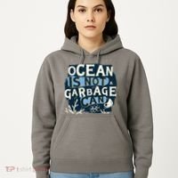 Ocean Is Not A Garbage Can Hoodie thumb 5