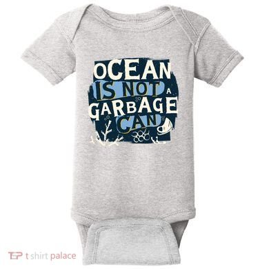 Ocean Is Not A Garbage Can Baby Bodysuit