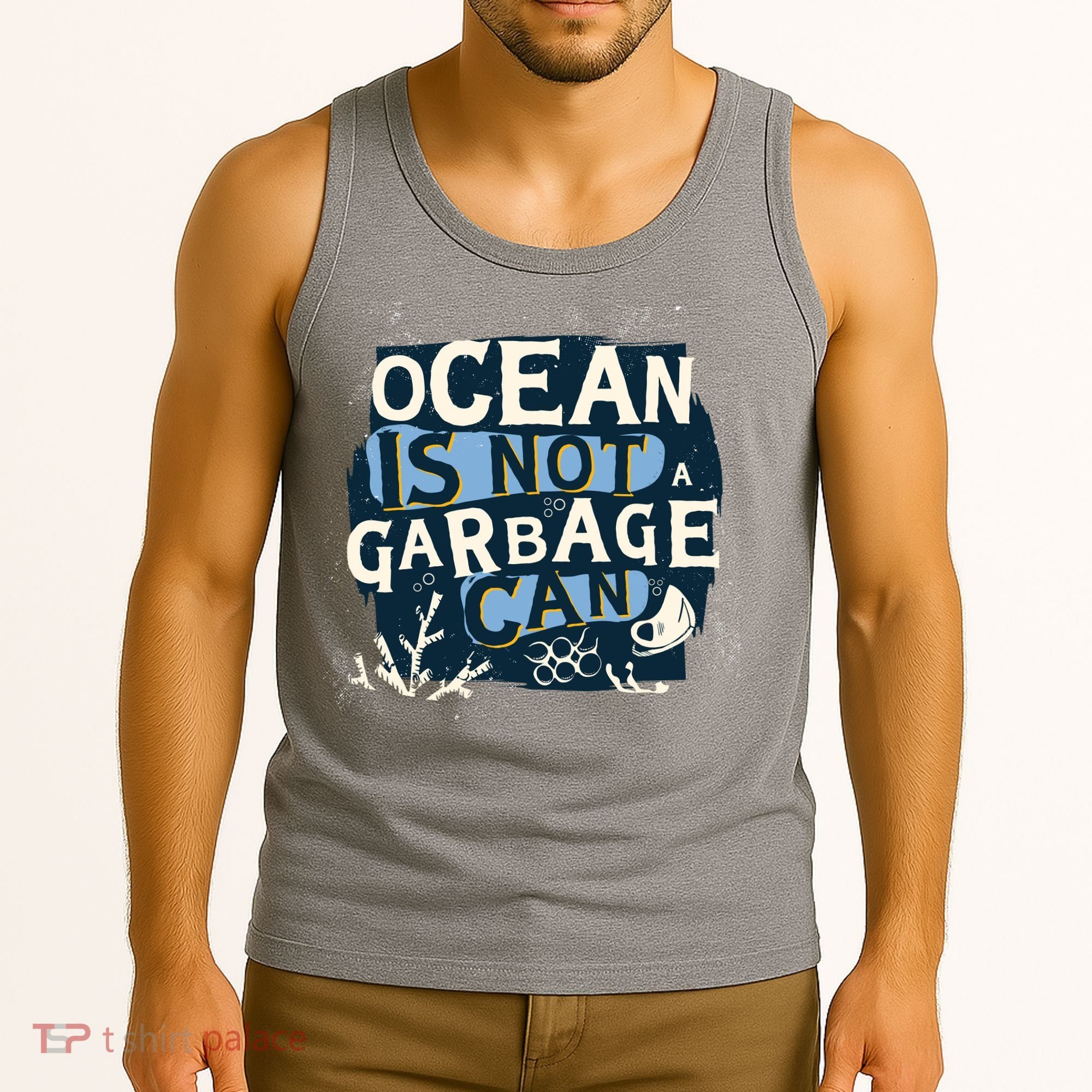 Ocean Is Not A Garbage Can Tank Top